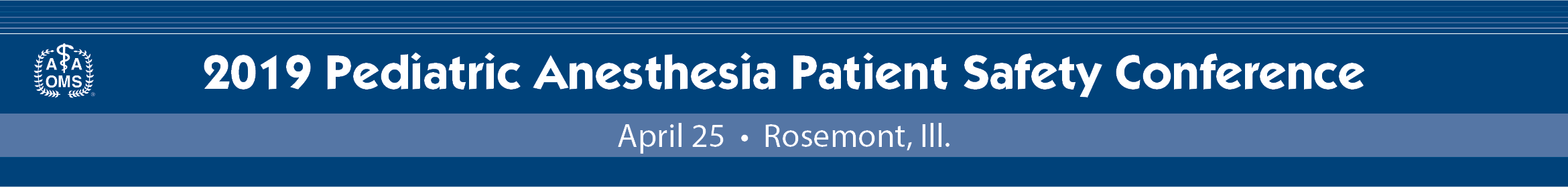 2019 AAOMS Pediatric Anesthesia Patient Safety Conference Main banner