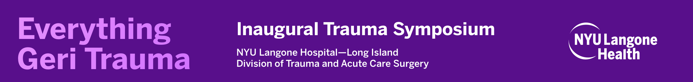 2022 Geriatric Trauma Symposium Everything Geri Main banner