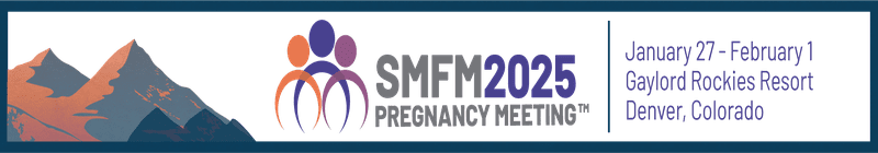 SMFM 2025 Pregnancy Meeting  Main banner