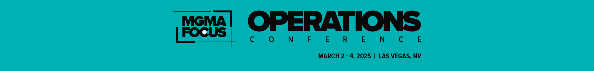 2025 MGMA Focus | Operations Conference Main banner