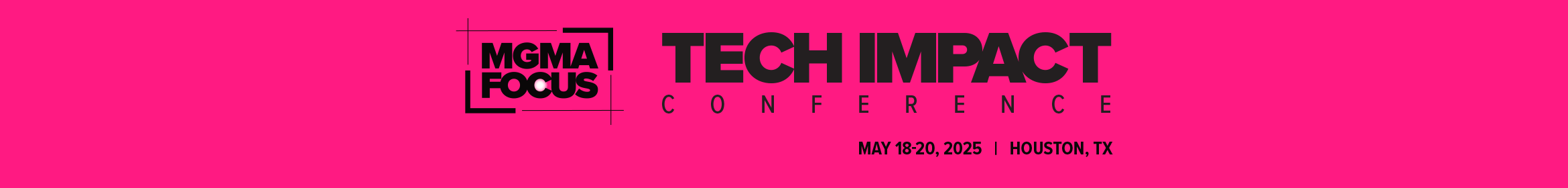 2025 MGMA Focus | Tech Impact Conference Main banner